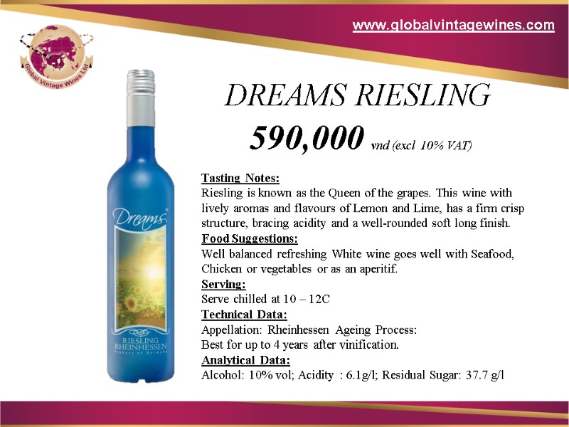 Tasting Notes:  Riesling is known as the Queen of the grapes. This wine